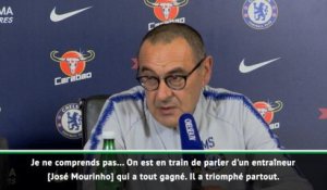 Chelsea - Sarri aux médias : "Vous devez tous respecter Mourinho"