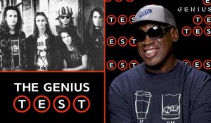 Dennis Rodman Takes The Pearl Jam Quiz | The Genius Test