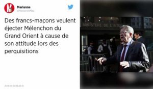 Des francs-maçons veulent éjecter Jean-Luc Mélenchon du Grand Orient à cause de son attitude lors des perquisitions