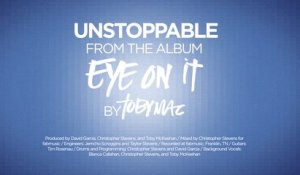 TobyMac - Unstoppable