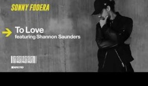 Sonny Fodera featuring Shannon Saunders 'To Love' (Qubiko Extended Remix)