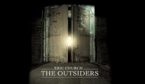 Eric Church - The Outsiders