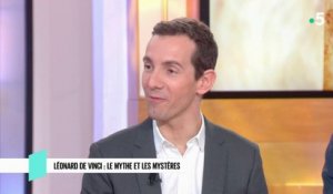 Léonard de Vinci : le mythe et les mystères - C l’hebdo - 04/05/2019