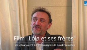 Jean-Paul Rouve en duo avec David Foenkinos pour écrire le scénario de "Lola et ses frères"