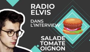 Salade Tomate Oignon ? Les plats préférés du chanteur de Radio Elvis