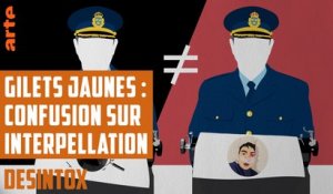 Gilets Jaunes : Confusion sur Interpellation - DÉSINTOX - 6/12/2018
