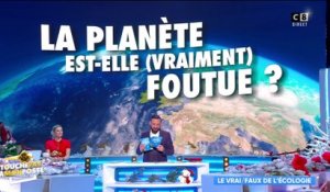 Le vrai / faux de l'écologie ! Les chroniqueurs vont vous surprendre !