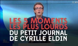 Les 5 moments les plus lourds du "Petit Journal" de Cyrille Eldin