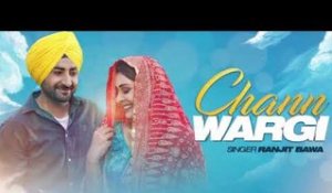 Chann Wargi ( Full Audio Song ) - Ranjit Bawa | Payal Rajput | Latest Punjabi Songs 2018