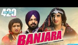 BANJARA ( Full Song ) || Jassie Gill , Karamjit Anmol || Mr & Mrs 420 Returns || Lokdhun