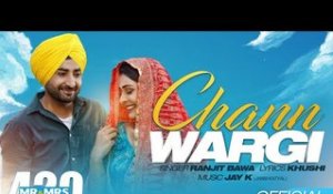 Chann Wargi ( Full Song ) - Ranjit Bawa | Mr & Mrs 420 Returns | New Songs 2018 | Lokdhun