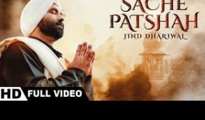 SACHE PATSHAH : Gurpurab Special | Jind Dhariwal | Latest Punjabi Songs 2018 | Lokdhun Punjabi