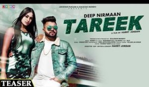 TAREEK (Teaser) - Deep Nirmaan || Latest Punjabi Song 2019 || Lokdhun Punjabi