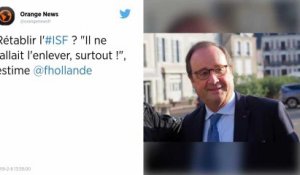 Rétablir l'ISF ? "Il ne fallait pas l'enlever, surtout", estime François Hollande.