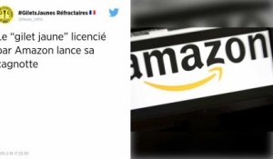 Un Gilet jaune licencié par Amazon lance une cagnotte pour se payer un avocat