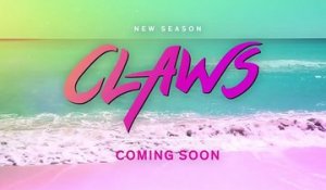 Claws - Teaser Saison 3