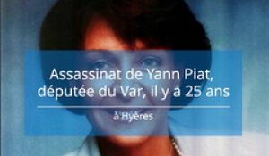 Assassinat de Yann Piat, députée du Var, il y a 25 ans