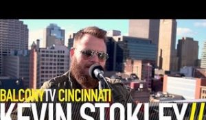 KEVIN STOKLEY - REAL GOOD LOVE (BalconyTV)