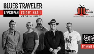 Blues Traveler :: 3/1/19 | 9:15PM PT :: Brooklyn Bowl Las Vegas :: Sneak Peek