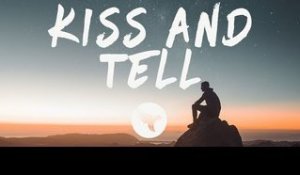 Mokita - Kiss & Tell (Lyrics)