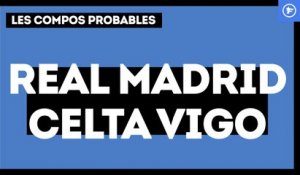 Real Madrid - Celta de Vigo : les compos probables