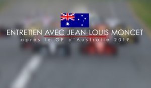 Entretien avec Jean-Louis Moncet après le Grand Prix d'Australie 2019