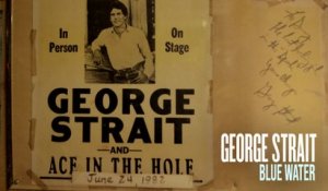 George Strait - Blue Water (Audio)