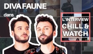 Chill&Watch avec Diva Faune