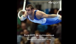 Pourquoi la France peut briller aux championnats d'Europe de gymnastique