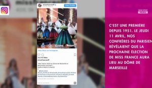 Miss France 2020 : l'élection à Marseille, la véritable raison dévoilée