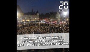 Incendie à Notre-Dame de Paris: Des milliers de personnes rassemblées place Saint-Michel