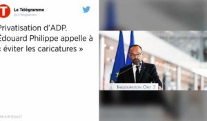 Privatisation d’ADP. Face aux oppositions, Édouard Philippe appelle à « éviter les caricatures »