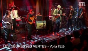 Les Négresses Vertes - Voilà l'Eté (Live) - Le Grand Studio RTL