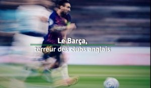 Demies - Le Barça, terreur des clubs anglais