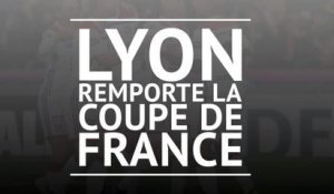 CdF (F) - L'OL décroche son 10e trophée