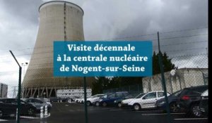 Visite décennale à la centrale nucléaire de Nogent-sur-Seine