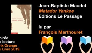 Matador Yankee de Jean Baptiste Maudet, lu par François Marthouret - Prix Orange du Livre 2019
