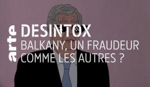 Balkany, un fraudeur comme les autres ? - 28/05/2019 - Désintox
