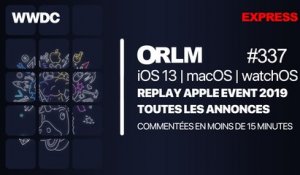 ORLM-337 : Replay express, toutes les annonces de l'Apple Event en moins de 15 minutes