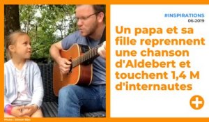 Un papa et sa fille reprennent une chanson d'Aldebert et touchent 1,4 million d'internautes