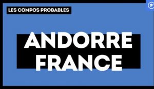 Andorre-France : les compositions probables