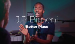J.P. Bimeni "Better Place"