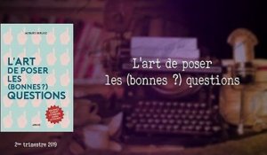 L'art de poser les (bonnes ?) questions [Jacques Berlioz]