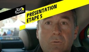 Tour de France 2019 - Présentation Étape 5