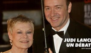 Judi Dench défend le travail de Weinstein & Kevin Spacey