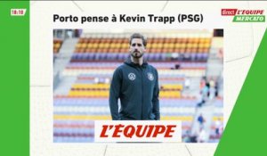 Porto pense à Kevin Trapp (PSG) - Foot - Transferts