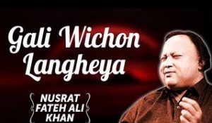 Gali Wichon Langheya | Nusrat Fateh Ali Khan Songs | Songs Ghazhals And Qawwalis