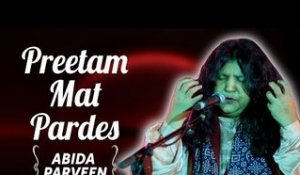 Abida Parveen Songs | Abida  Parveen T.V Hits | Preetam Mat Pardes | Ghazals Collections