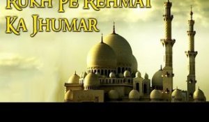 Hit Naat Collection | Mohammad Nasir Khan - Hamd-O-Naat | Rukh Pe Rehmat Ka Jhumar