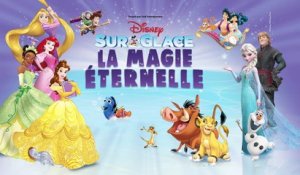 Disney Sur Glace La Magie Eternelle